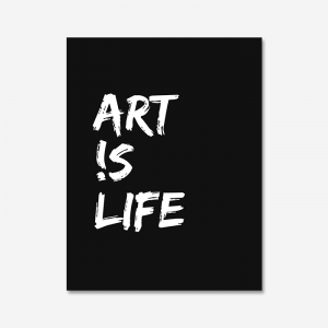 ART IS LIFE