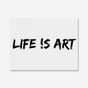 LIFE IS ART_2